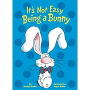 It's Not Easy Being a Bunny (Board book)
