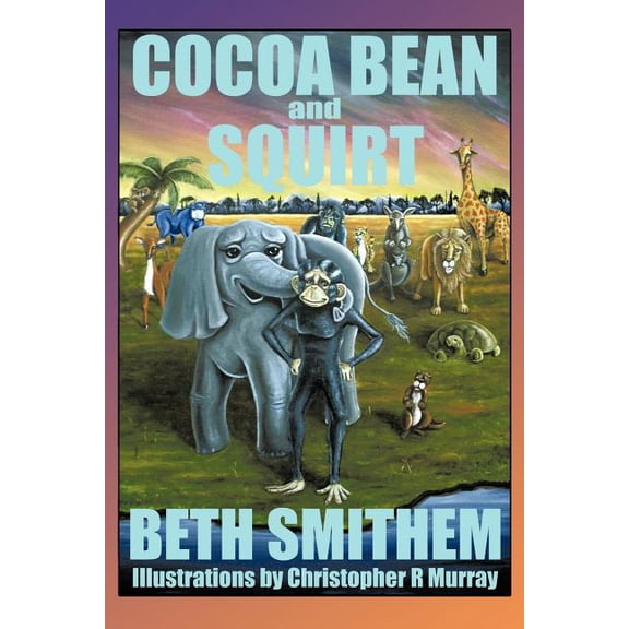 Cocoa Bean and Squirt, (Paperback)