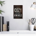 thumbnail image 3 of Elephant Stock Get Cozy Typography Wall Art - Vertical Canvas Wall Art - Living Room Wall Decor - Inspirational And Typography Canvas - Brown And White Decor - 8" x 12", 3 of 8