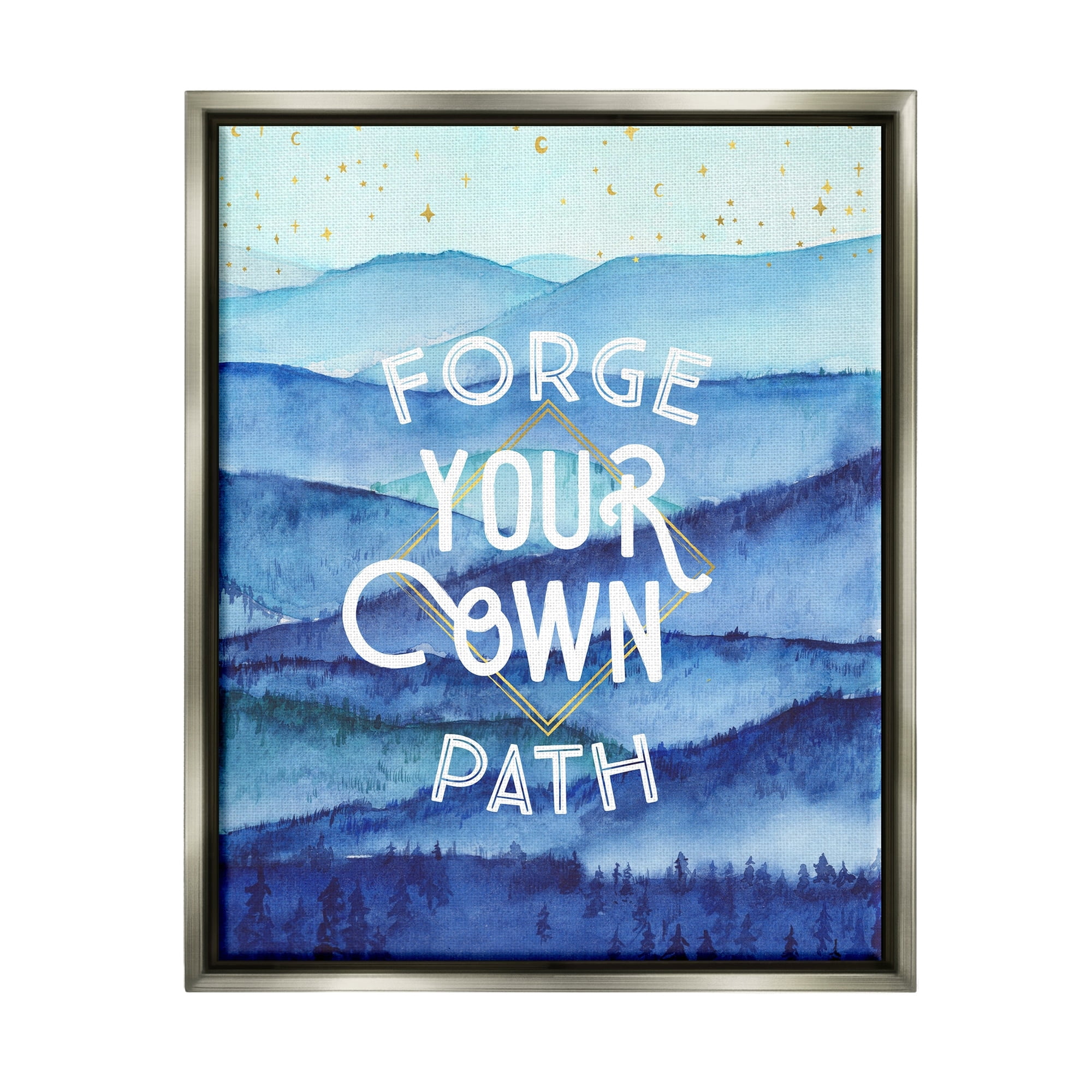 Stupell Industries Forge Your Own Path Layered Mountain Peaks Graphic Art Luster Gray Floating Framed Canvas Print Wall Art, Design by Arrolynn Weiderhold