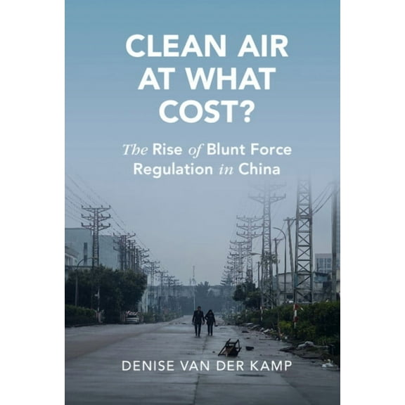 Cambridge Studies in Law and Society Clean Air at What Cost?, (Hardcover)