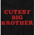 thumbnail image 2 of Cutest Big Brother Older Bro Youth T Shirt Tee Boys Infant Toddler Brisco Brands 6M, 2 of 5