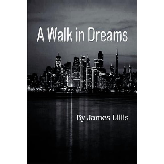 A Walk in Dreams, (Paperback)