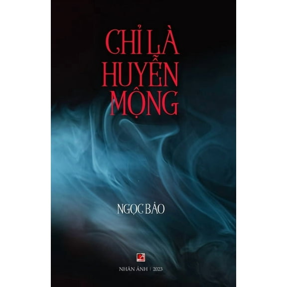 Chỉ LÃ Huyễn Mộng, (Paperback)