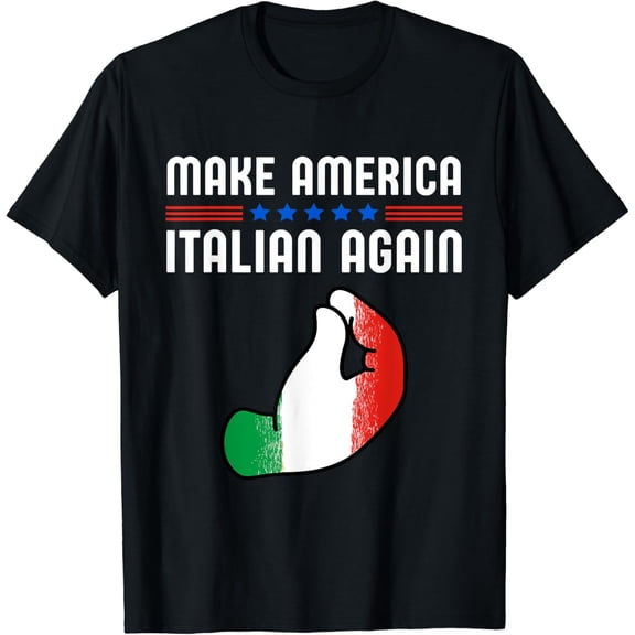 Make America Italian Again T-Shirt
