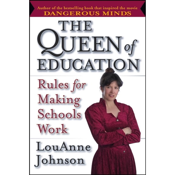 Pre-Owned Queen of Education: The Rules for Making School Work (Jossey-Bass Education) Paperback