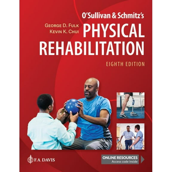 O'Sullivan & Schmitz's Physical Rehabilitation (Hardcover) by George Fulk, Kevin Chui