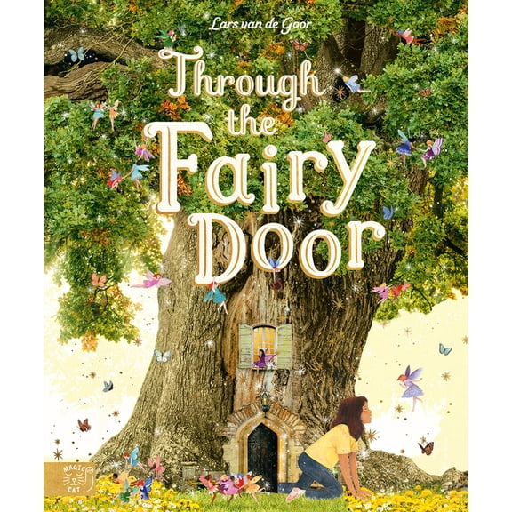 Lars Van de Goor: Through the Fairy Door, Book 1 (Hardcover)