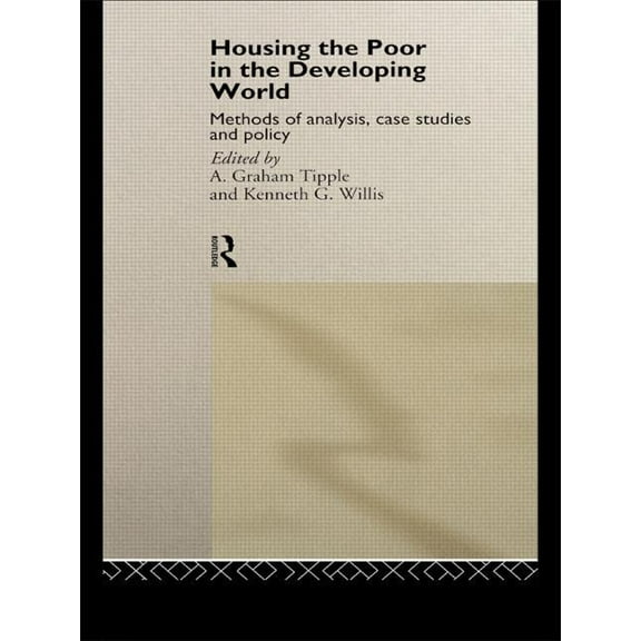 Housing the Poor in the Developing World, (Hardcover)