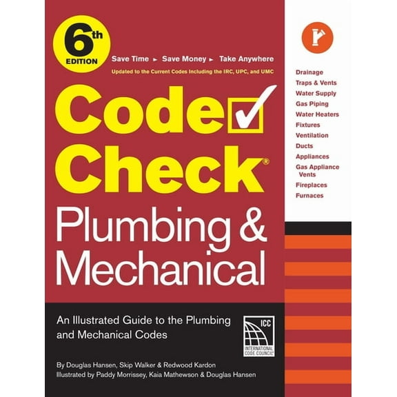 Code Check Plumbing & Mechanical 6th Edition: An Illustrated Guide to the Plumbing & Mechanical Codes, (Spiral-Bound)