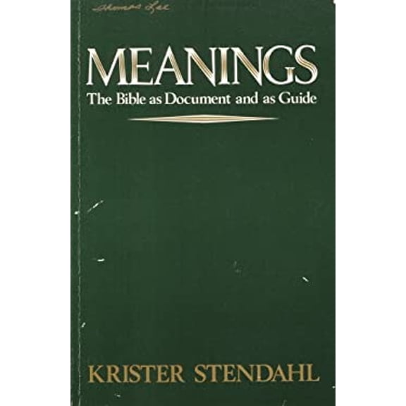 Pre-Owned Meanings: The Bible As Document and As Guide (Paperback) 0800617525 9780800617523