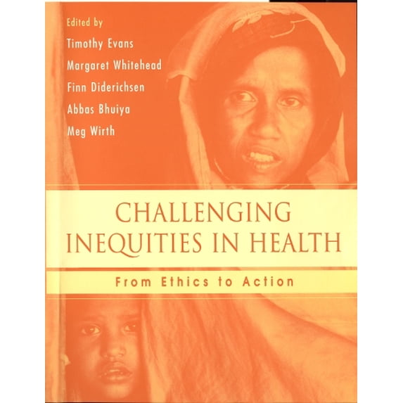 Pre-Owned Challenging Inequities in Health: From Ethics to Action Paperback