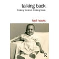 thumbnail image 1 of Talking Back: Thinking Feminist, Thinking Black, 1 of 1