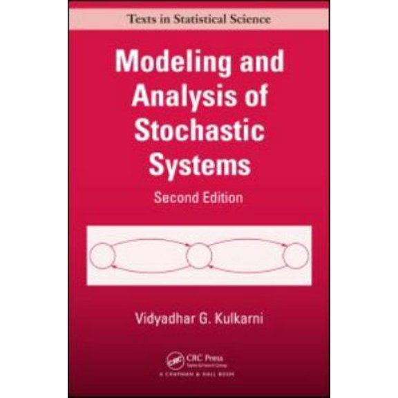 Pre-Owned Modeling and Analysis of Stochastic Systems, Second Edition (Chapman & Hall/CRC Texts in Statistical Science) (Hardcover) 1439808759 9781439808757