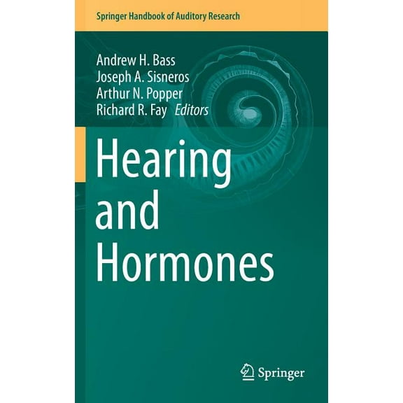 Springer Handbook of Auditory Research Hearing and Hormones, Book 57, (Hardcover)