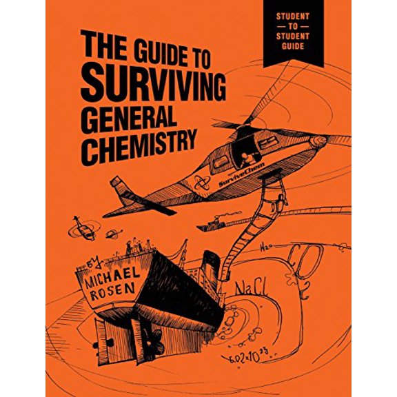 Pre-Owned The Guide to Surviving General Chemistry (Paperback) 1305391381 9781305391383