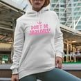 thumbnail image 2 of Girl Quote About Not Being Jealous, Sassy Girls Merch Gift, White Hooded Sweatshirt or Hoodie, Medium, 2 of 5