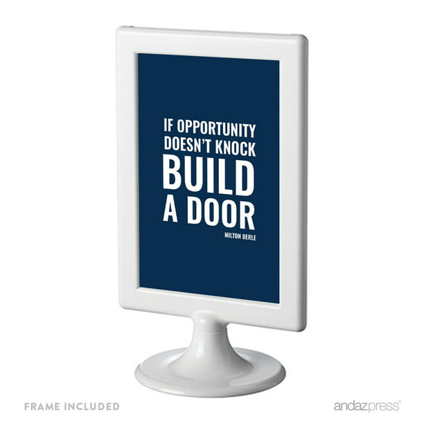 If Opportunity Doesn't Knock, Build A Door, Milton Berle Funny &  Inspirational Quotes Office Framed Desk Art 