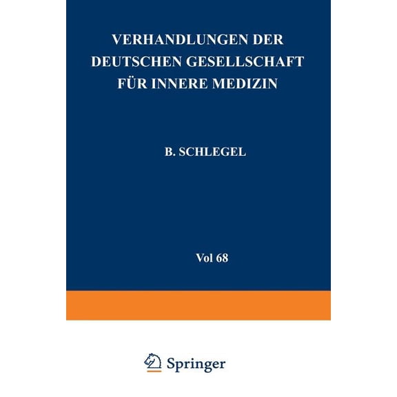 Verhandlungen Der Deutschen Gesellschaft Verhandlungen Der Deutschen Gesellschaft Für Innere Medizin: Achtundsechzigster Kongress Gehalten Zu Wiesbaden Vom 30. A, Book 68, (Paperback)