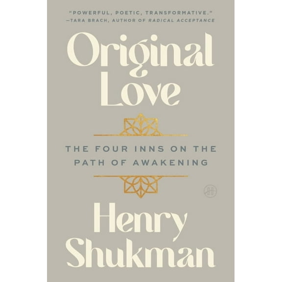 Original Love: The Four Inns on the Path of Awakening, (Paperback)