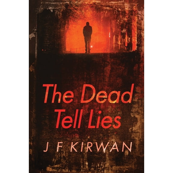 The Dead Tell Lies: An Absolutely Gripping Mystery Thriller, (Paperback)