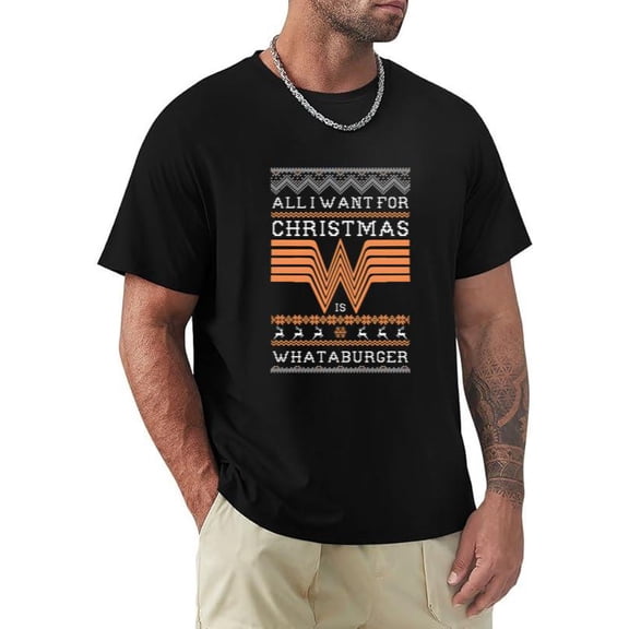 All I Want For Holiday Is Fast Food Funny Whataburger Style Fan Humor T-shirt, for men & women, up to size 5XL.
