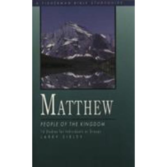 Pre-Owned Matthew: People of the Kingdom (Paperback) 0877885370 9780877885375