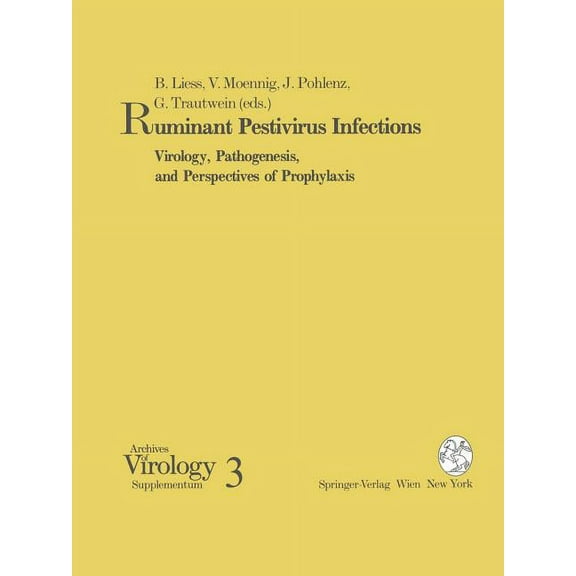 Archives of Virology. Supplementa Ruminant Pestivirus Infections: Virology, Pathogenesis, and Perspectives of Prophylaxis, Book 3, (Paperback)