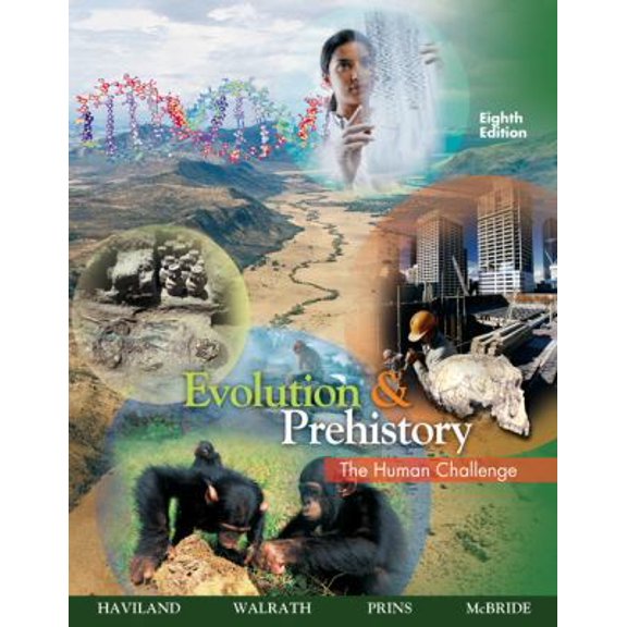 Pre-Owned Evolution and Prehistory: The Human Challenge (Paperback) 049538190X 9780495381907