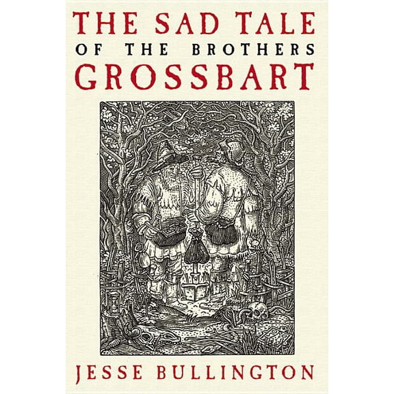 The Sad Tale of the Brothers Grossbart, (Paperback)