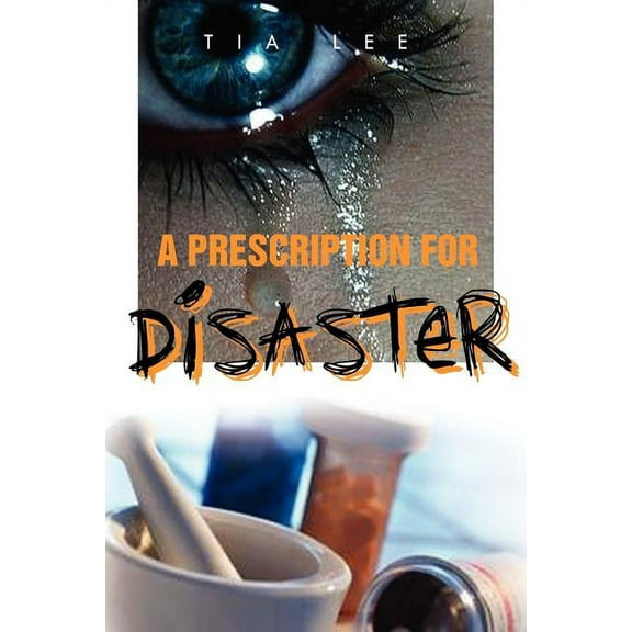 Prescription for Disaster