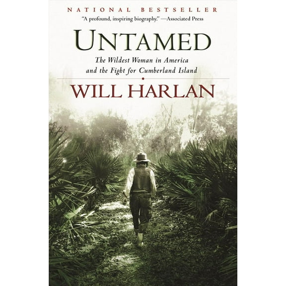 Untamed: The Wildest Woman in America and the Fight for Cumberland Island, (Paperback)