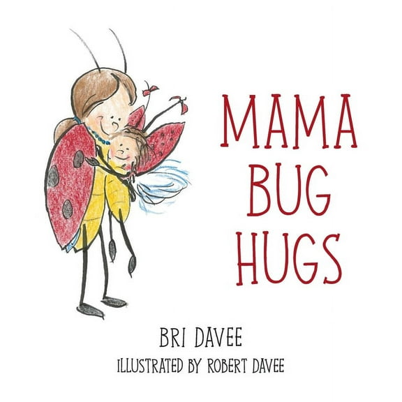 Mama Bug Hugs, (Hardcover)