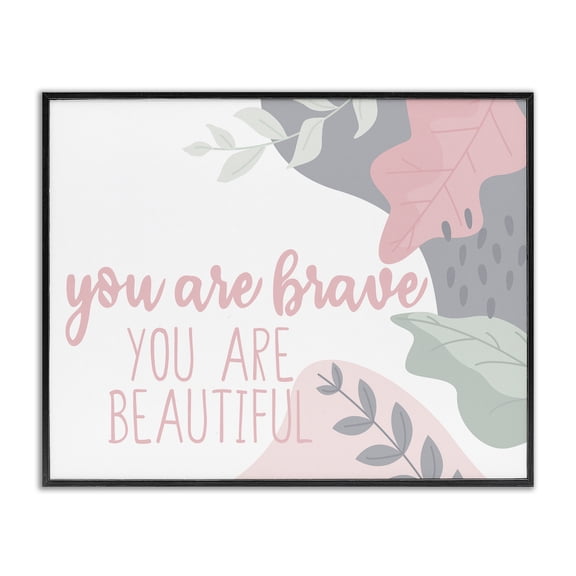 Stupell Industries Contemporary You Are Brave Inspirational Pink Nature Black Framed Giclee Art, 14 x 11, by Kim Allen