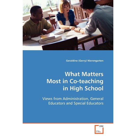 What Matters Most in Co-teaching in High School, (Paperback)