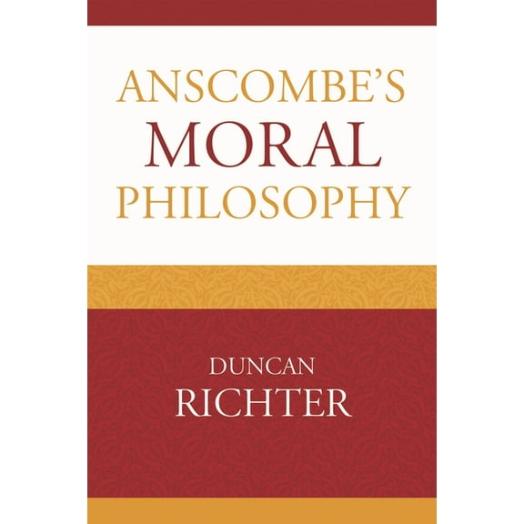 Anscombe's Moral Philosophy, (Hardcover)
