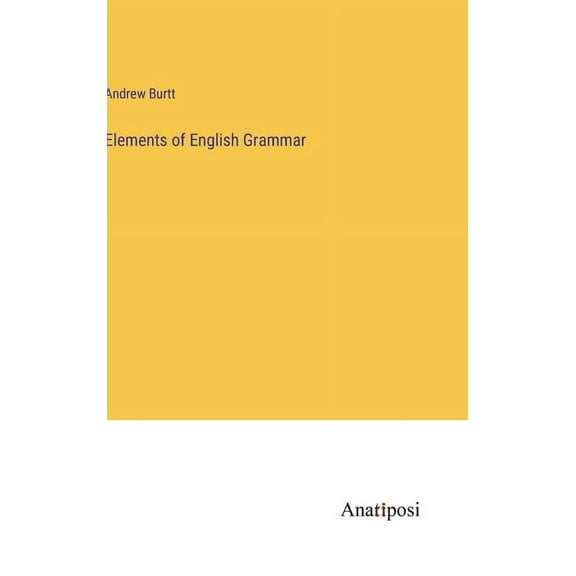 Elements of English Grammar, (Hardcover)
