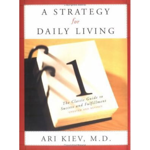 Pre-Owned A Strategy for Daily Living: The Classic Guide to Success and Fulfillment (Hardcover) 0684834324 9780684834320