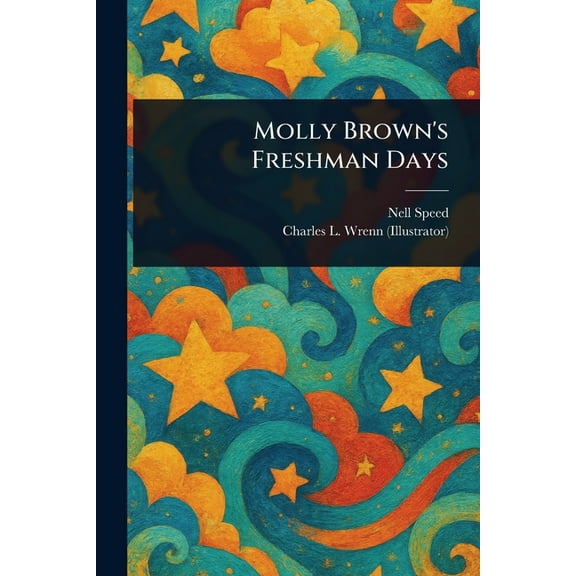 Molly Brown's Freshman Days, (Paperback)