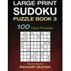 Large Print Sudoku Puzzle Book 3: 100 Hard Puzzles