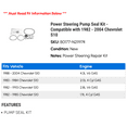 thumbnail image 2 of Power Steering Pump Seal Kit - Compatible with 1982 - 2004 Chevy S10 1983 1984 1985 1986 1987 1988 1989 1990 1991 1992 1993 1994 1995 1996 1997 1998 1999 2000 2001 2002 2003, 2 of 2