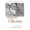 thumbnail image 1 of Pre-Owned The Rumour of Calcutta: Tourism, Charity and the Poverty of Representation (Paperback) 185649408X 9781856494083, 1 of 1
