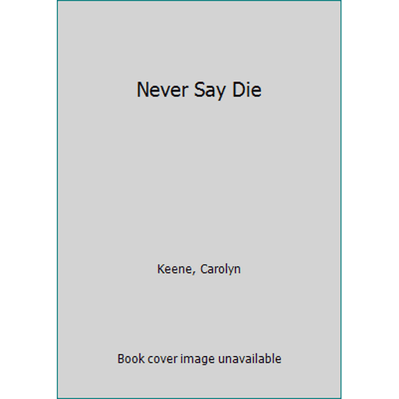 Pre-Owned Never Say Die (Unknown) 0671641409 9780671641405