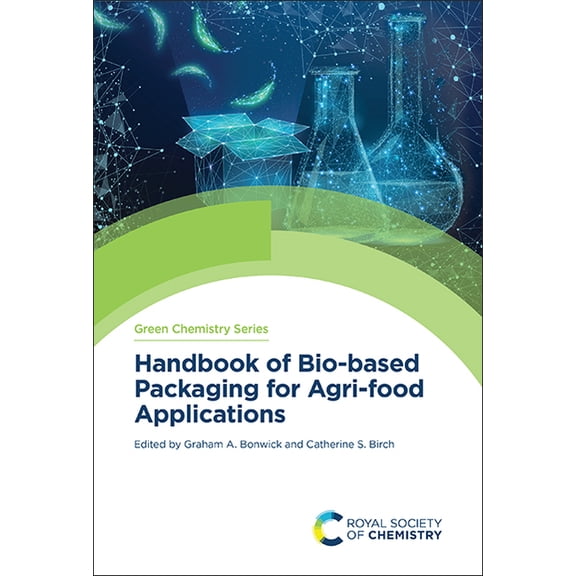Green Chemistry Handbook of Bio-Based Packaging for Agri-Food Applications, Book 94, (Hardcover)