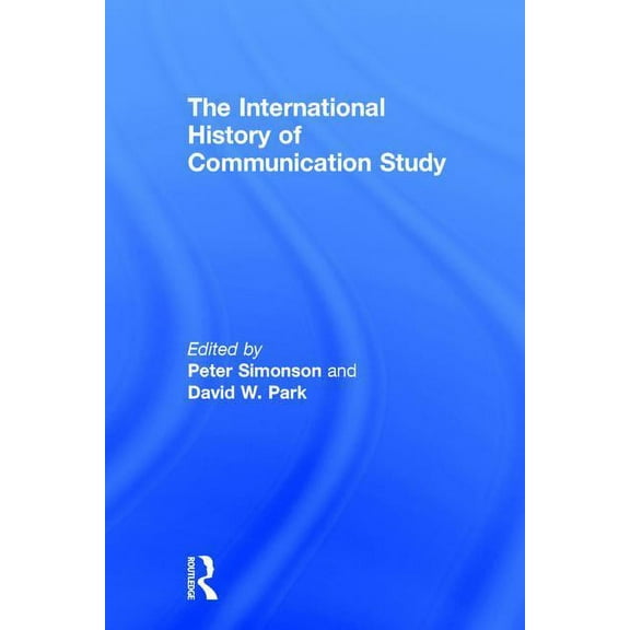 The International History of Communication Study, (Hardcover)