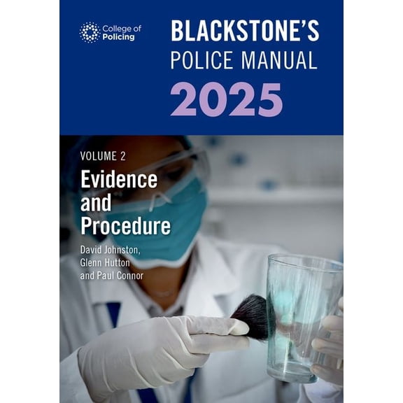 Blackstone's Police Blackstone's Police Manual Volume 2: Evidence and Procedure 2025, (Paperback)