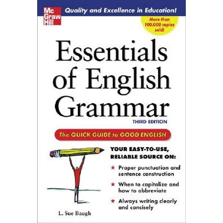 Essentials of English Grammar : A Quick Guide to Good