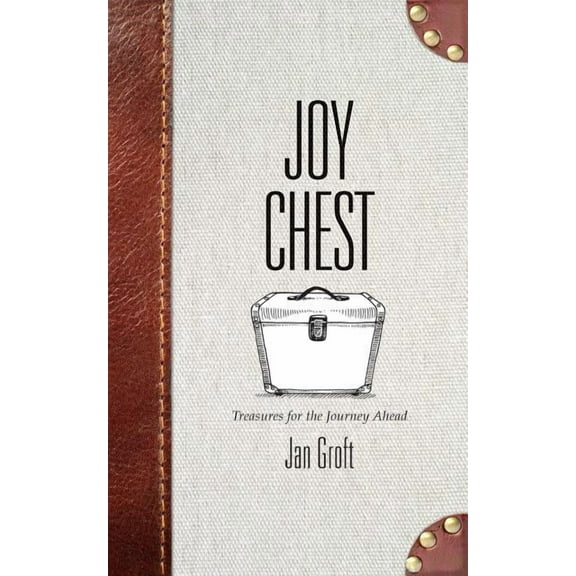 Joy Chest : Treasures for the Journey Ahead (Paperback)