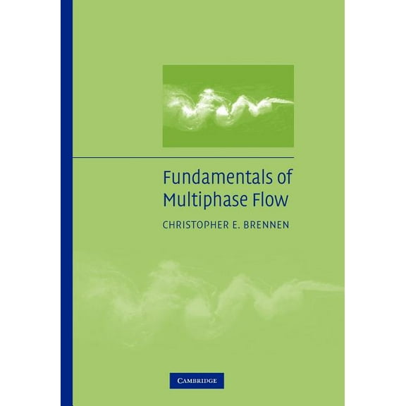 Fundamentals of Multiphase Flow, (Paperback)