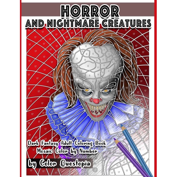 Download Fun Adult Color By Number Coloring Horror And Nightmare Creatures Mosaic Color By Number Dark Fantasy Adult Coloring Book Series 18 Paperback Walmart Com Walmart Com